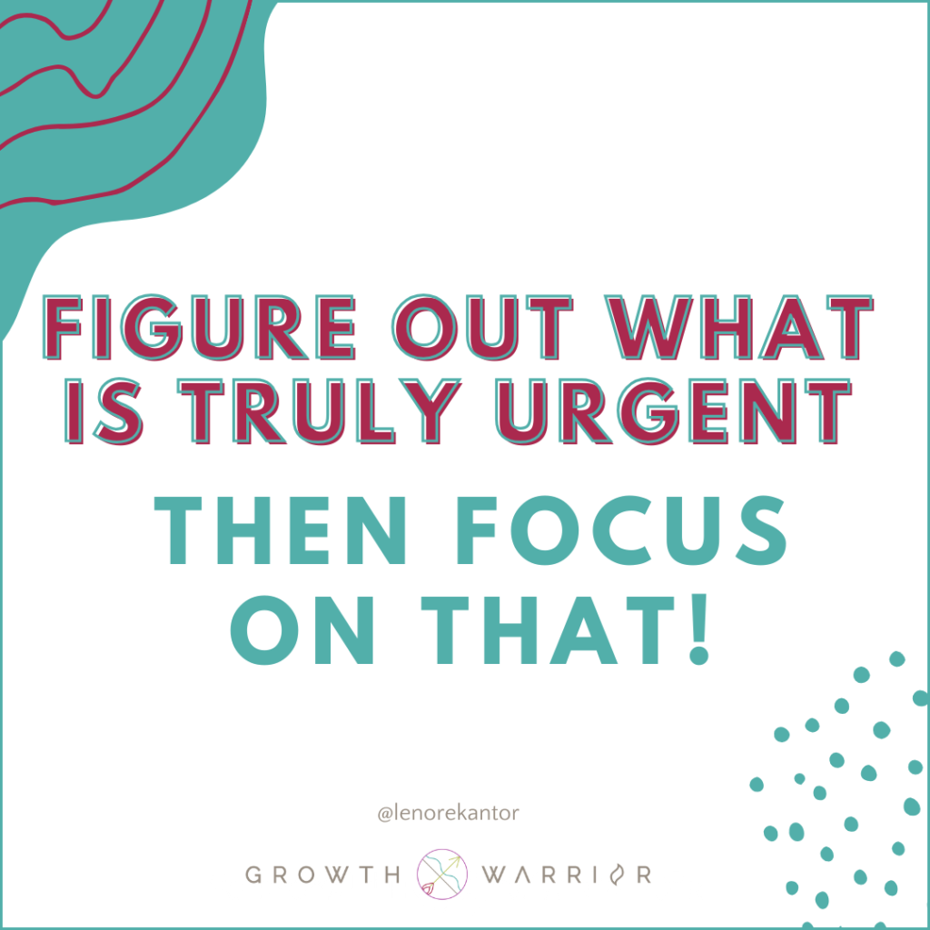 Figure out what's truly urgent